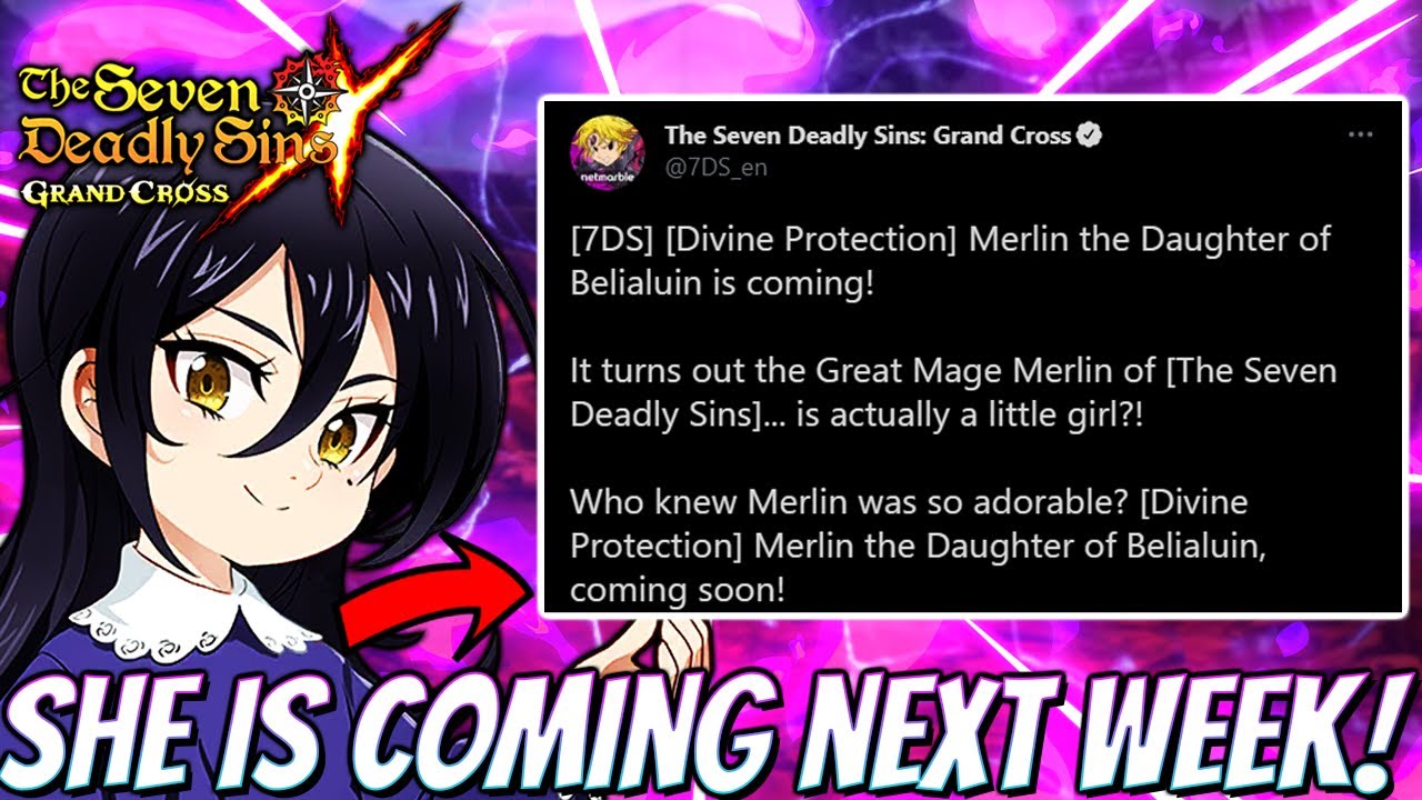 LOLI MERLIN CONFIRMED COMING NEXT WEEK!!! GET READY!!! (7DS Info) Seven  Deadly Sins Grand Cross 