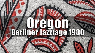 Oregon (Towner, Walcott, McCandless, Moore) - Berliner Jazztage 1980 [radio broadcast]