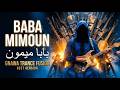 BABA MIMOUN بـابـا مـيـمـون Gnawa Trance Fusion Bassline Extreme 