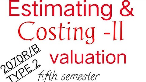 Estimating and costing ll fifth semester ,valution unit 4 ,2070R/B numerical problem