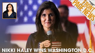 Nikki Haley Wins Washington; Trump mocks Wade and Fani Willis Relationship; Judge Weighs In