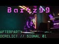 Bartz99  derelict  signal  01  afterparty  051122