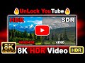 🔥Unlock YouTube🔥How To Watch🎥 8K 60FPS HDR Videos🎥 On YouTube? @KshitijKumar1990