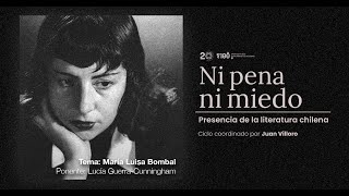 Ni Pena Ni Miedo Presencia De La Literatura Chilena Sesión 4 María Luisa Bombal Por L Guerra
