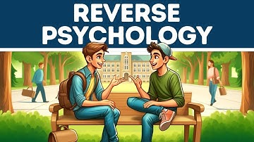 Reverse Psychology (Explained in 3 Minutes)