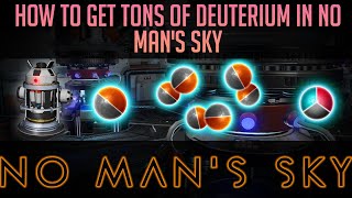 How to make HUGE AMOUNTS of DEUTERIUM in No Man's Sky