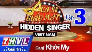 THVL | Ca sĩ giấu mặt 2015 – Tập 3: Ca sĩ Khởi My screenshot 5