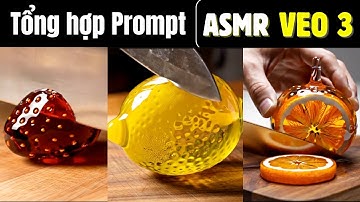 Tổng Hợp Prompt Tạo Video Cắt Trái Cây ASMR Bằng Google Veo 3 | Yuto Tech
