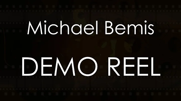 Demo Reel Michael Bemis