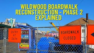 Wildwood Boardwalk Reconstruction - Phase 2 Explained