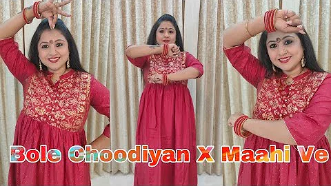 Bole Choodiyan X Maahi Ve/Deepali Kaura/#weddingch...