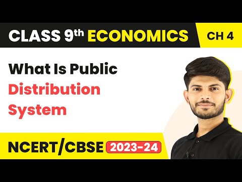 Class 9 Economics Chapter 4 | What Is Public Distribution System - Food Security in India