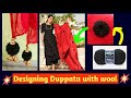 Designing Dupatta with wool|pom pom dupatta| making of Latkans for dupatta|Latest Dupatta designs