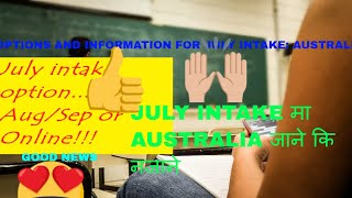 ATTENTION: JULY INTAKE IN AUSTRALIA DUE TO CORONA VIRUS|| JULY INTAKE मा AUSTRALIA जाने कि नजाने