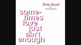 Patty Smyth - Sometimes love just ain't enough