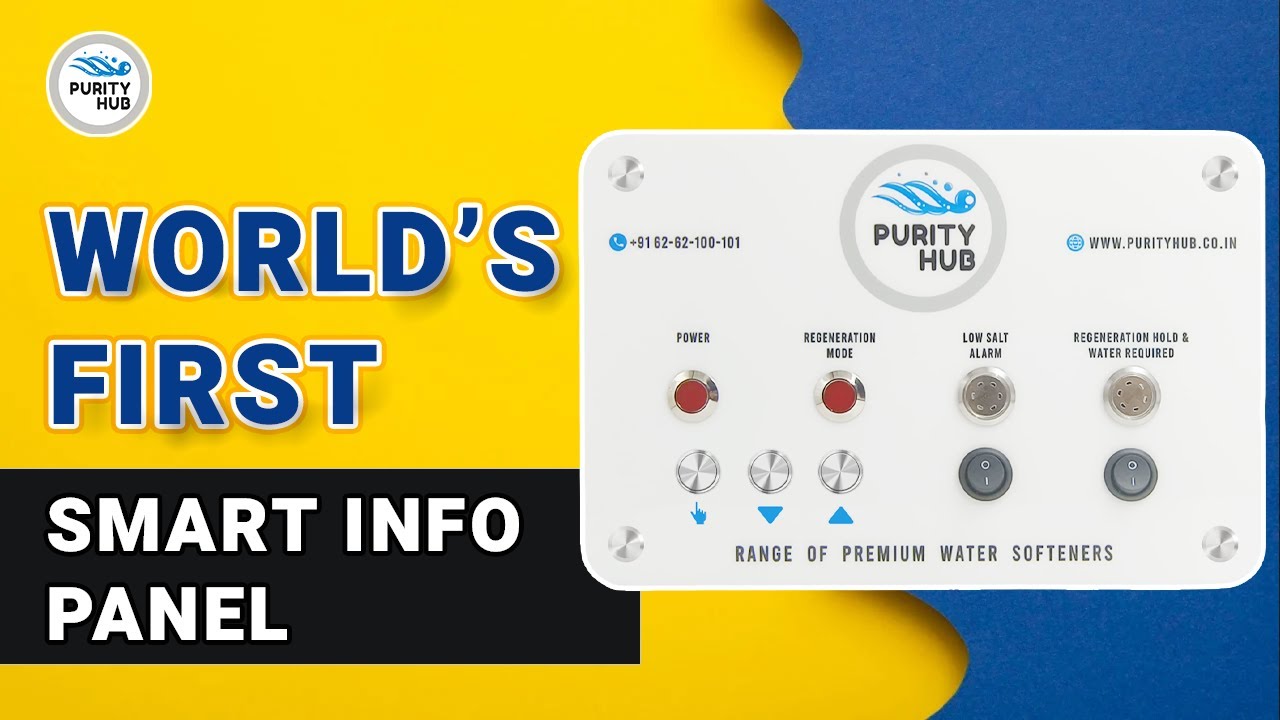 World's First Smart Panel With Low Salt Alarm | Purity Hub Advantage ...