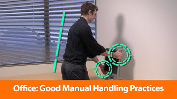 Office: Good Manual Handling Practices - Safety Training Video