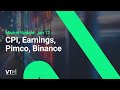 Market Update: CPI, Earnings, Pimco, Binance | Jan 12