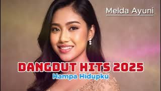 MY LIFE IS EMPTY – MELDA AYUNI | Latest Sad and Heart-Touching Dangdut Songs 2025