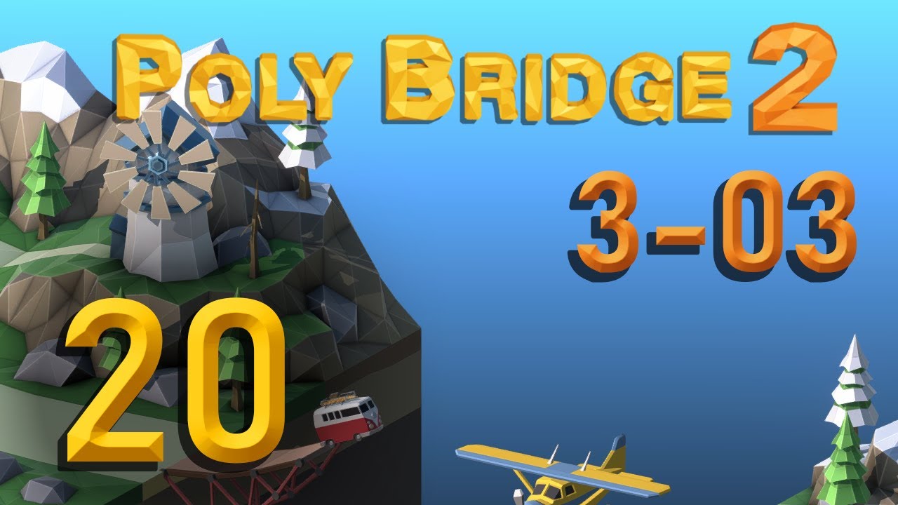 BOOYA Cherry!! String Theory 3-03, Poly Bridge 2 Let's Play Ep 20