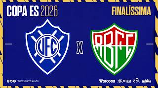 Copa ES 2026 | Finalíssima | Vitória X Rio Branco VN | 01/07/2026 | 19h30