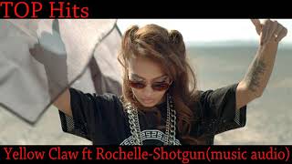 Yellow Claw ft Rochelle-Shotgun(music audio) Resimi