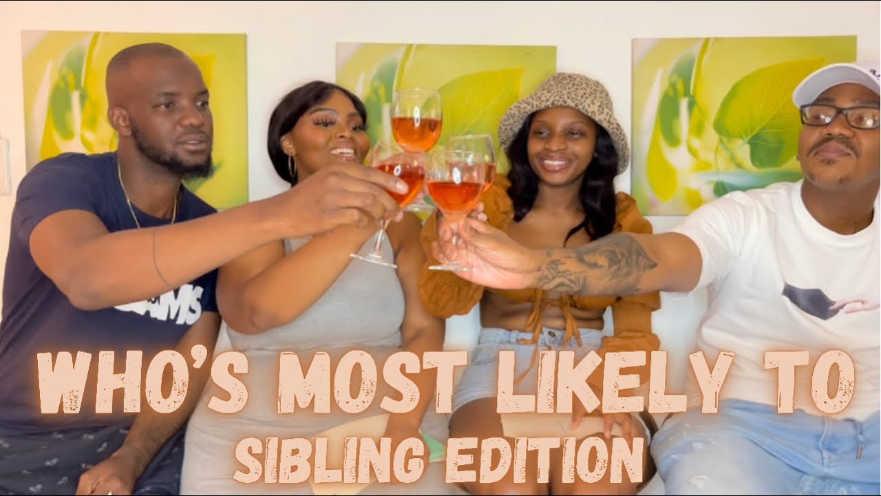 WHO’S MOST LIKELY TO || Sibling edition || Meet my siblings || South ...