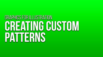 Creating Custom Patterns