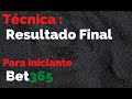 Resultado Final Mercado Fácil Para Iniciantes Bet365 Trader esportivo !!!