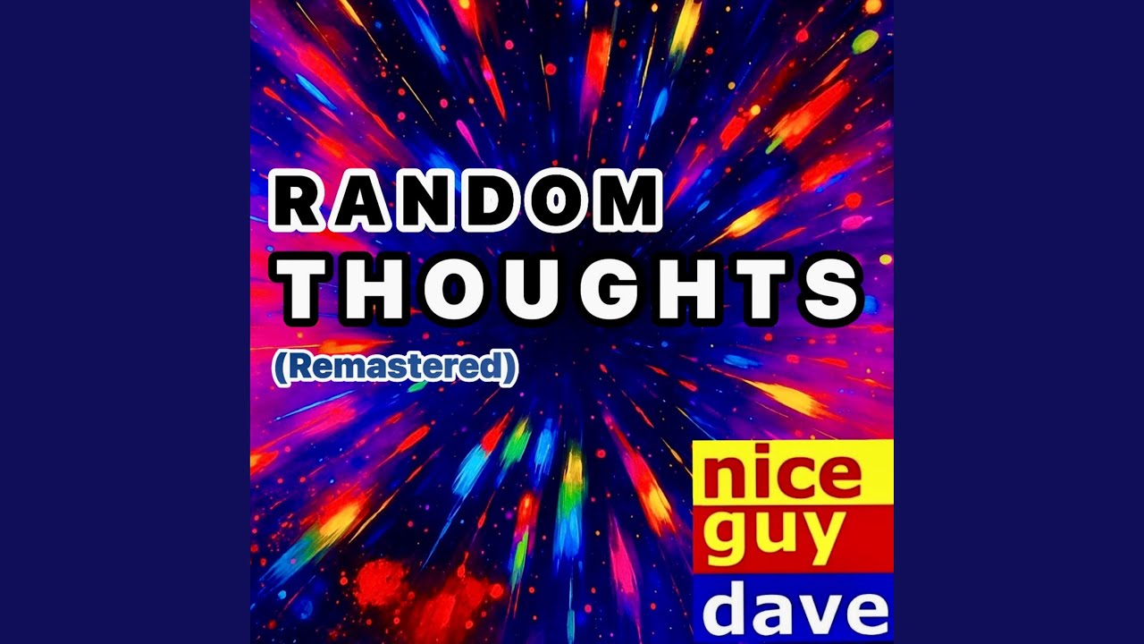 Watch Random Thoughts (Remastered) on YouTube Watch Random Thoughts (Remastered) on YouTube