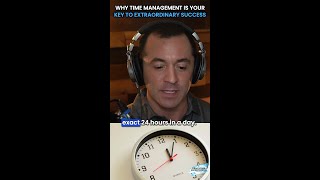 Why Time Management is Your Key To Extraordinary Success