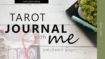 Tarot Journal with Me: patchwork pages
