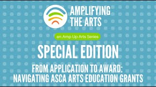 From Application to Award: Navigating ASCA Arts Education Grants