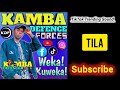 TILA TILA KAMBA DEFENCE FORCES TRENDING TIKTOK SOUND WEKA KUWEKA SUBSCRIBE