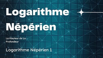 Logarithme Neperien [Introduction] - Fonction ln 1