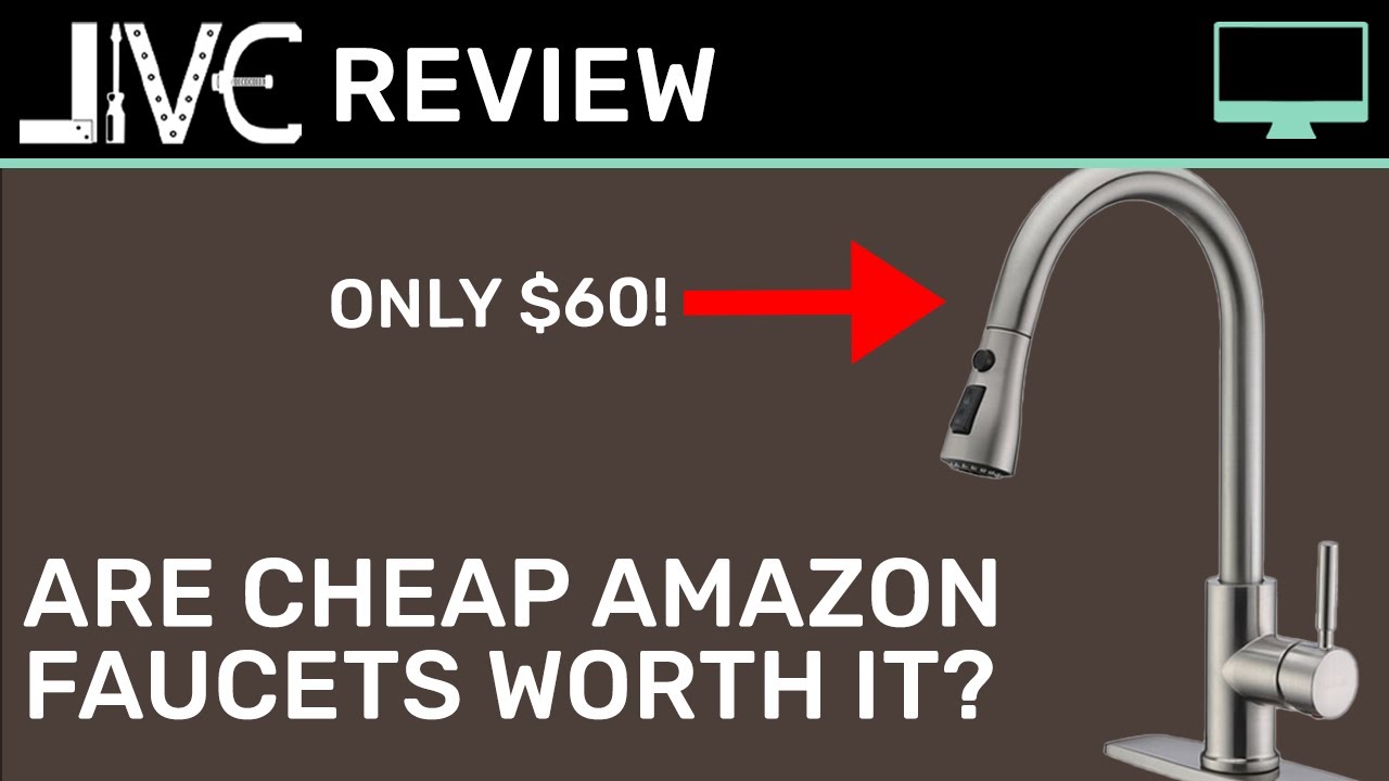 Are Cheap Amazon Faucets Worth It? YouTube