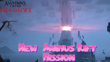 New Chained Animus Rift Quest Assassin
