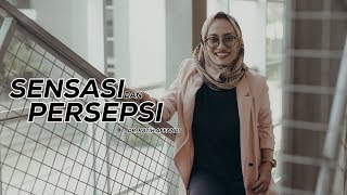 Sensasi dan Persepsi ( Dr. Nur Ratih Devi Affandi, S.S., M.Si )