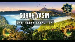 Ustadz Hanan Attaki - QS : Yasin Full 7x - Den Hijrah