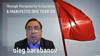 One Year On:   Oleg Barabanov