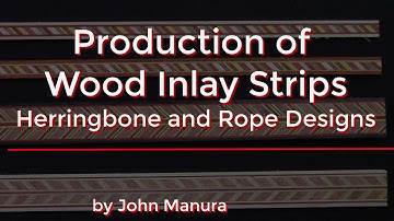 Production of Wood inlay Strips -  Herringbone and Rope Designs (123)