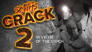 SMITHS CRACK 2 | Revenge of the Crack