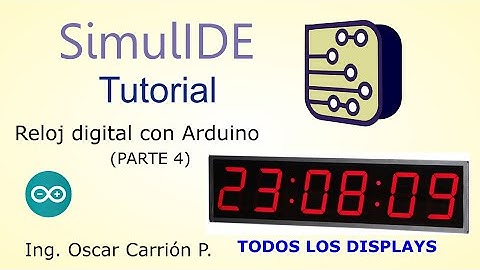 Como Hacer un Reloj Digital con Arduino en SimulIDE (FÁCIL) - Parte 4.