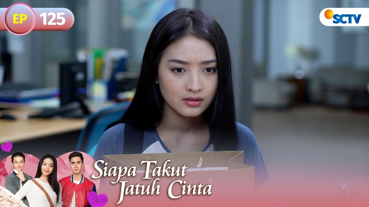 FULL Siapa Takut Jatuh Cinta Episode 125
