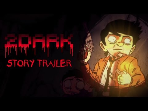 2Dark - Story Trailer [US]