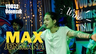 ไวน์ - Max Jenmana Live in You32 Bar&Restaurant Udomsuk 9/1/2023