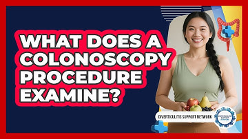 What Does A Colonoscopy Procedure Examine?