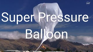 NASA Launches Super-Pressure Balloon