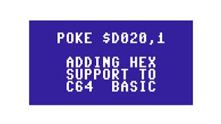 Adding Hex Support To C64 BASIC