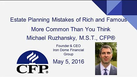 Estate Planning Mistakes of Rich and Famous More Common Than You Think